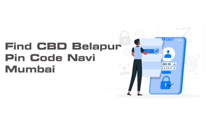 CBD Belapur Pin code-400614